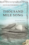 David Rothenberg, Thousand Mile Song